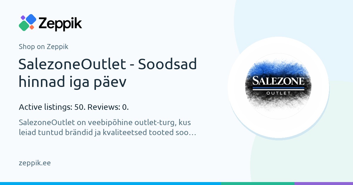 Shop on Zeppik — SalezoneOutlet - Soodsad hinnad iga päev