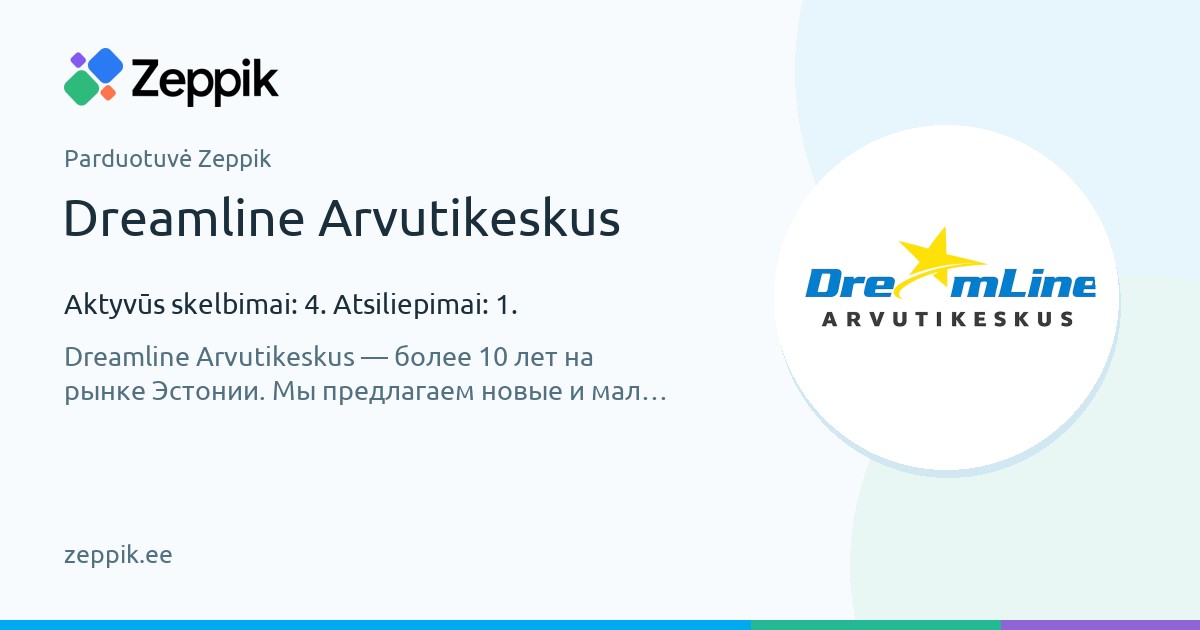 Parduotuvė Zeppik — Dreamline Arvutikeskus